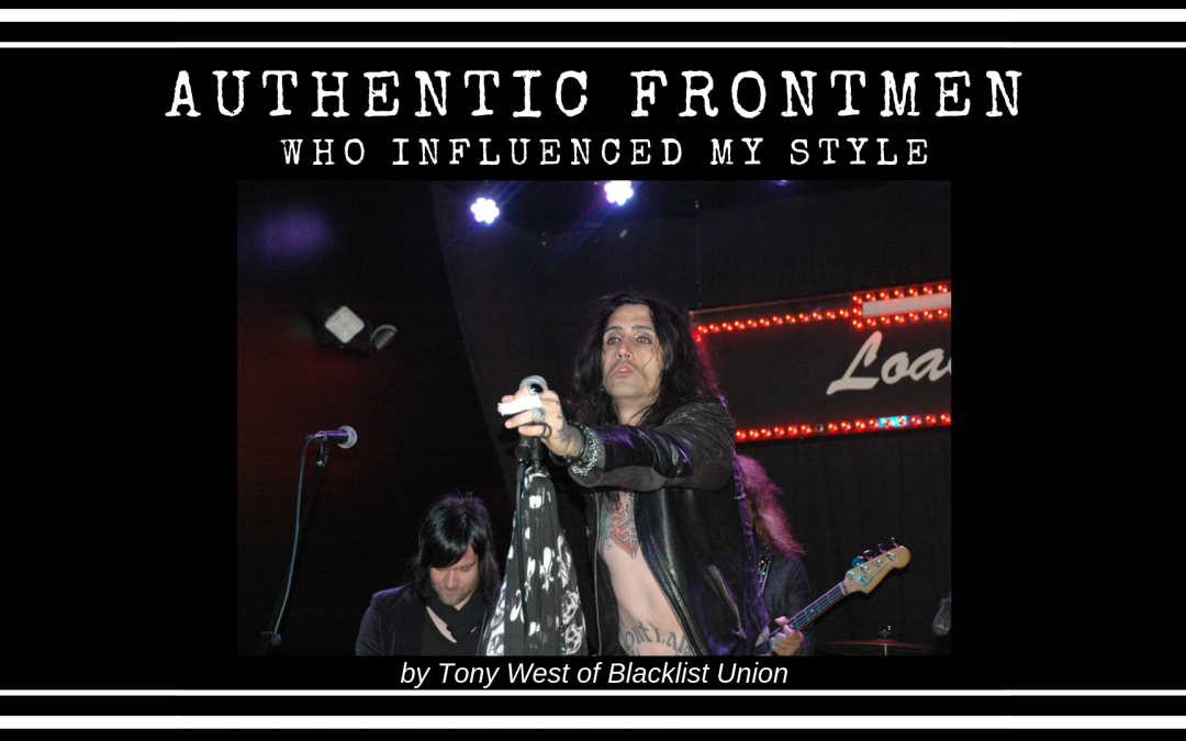 Tony West Singer Blacklist Union Authentic Frontmen